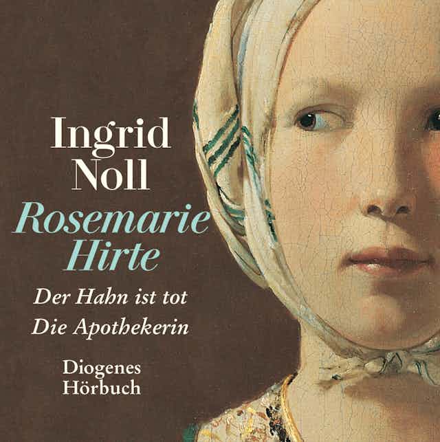 Die Rosemarie-Hirte-Romane by Ingrid Noll