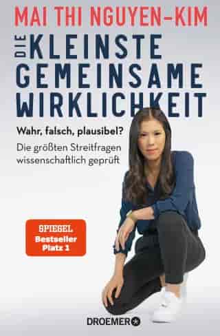 Die kleinste gemeinsame Wirklichkeit by Mai Thi Nguyen-Kim