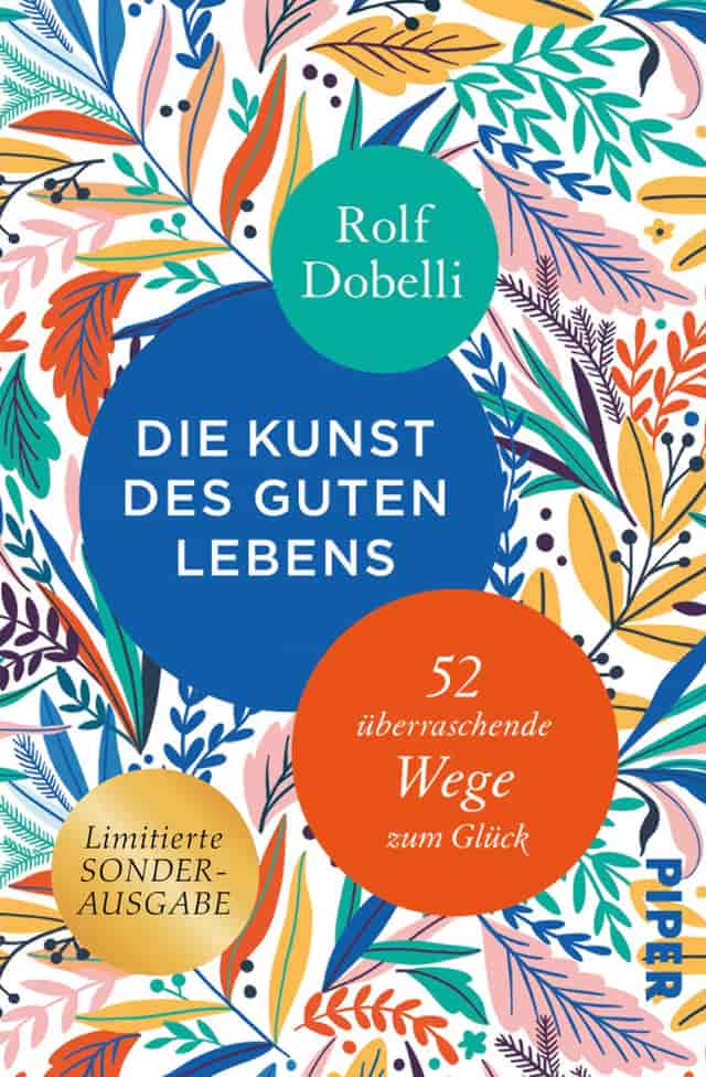 Die Kunst des guten Lebens by Rolf Dobelli