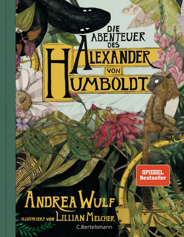 Die Abenteuer des Alexander von Humboldt by Andrea Wulf